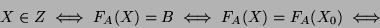 \begin{displaymath}X\in Z\iff F_A(X)=B\iff F_A(X)=F_A(X_0)\iff \end{displaymath}