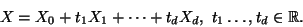 \begin{displaymath}X=X_0+t_1X_1+\cdots+t_dX_d, t_1\dots,t_d\in {\mathbb{R}}.\end{displaymath}