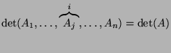 $\det(A_1,\dots,\overbrace{A_j}^i,\dots,A_n)=\det(A)$