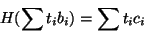 \begin{displaymath}H(\sum t_ib_i)=\sum t_ic_i\end{displaymath}