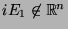 $iE_1\not\in
{\mathbb{R}}^n$