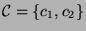 ${\cal C}=\{c_1,c_2\}$