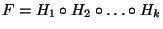 $F=H_1\circ H_2\circ\dots\circ H_k$