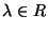 $\lambda\in R$