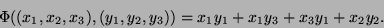 \begin{displaymath}\Phi((x_1,x_2,x_3),(y_1,y_2,y_3))=x_1y_1+x_1y_3+x_3y_1+x_2y_2.\end{displaymath}