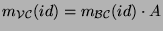 $m_{{\cal V}{\cal C}}(id)=m_{{\cal B}{\cal C}}(id)\cdot A$