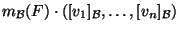 $m_{{\cal B}}(F)\cdot([v_1]_{{\cal B}},\dots,[v_n]_{{\cal B}})$