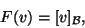 \begin{displaymath}F(v)=[v]_{{\cal B}},\end{displaymath}