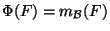 $\Phi(F)=m_{{\cal B}}(F)$