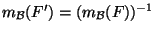 $m_{{\cal B}}(F')=(m_{{\cal B}}(F))^{-1}$