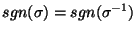 $sgn(\sigma)=sgn(\sigma^{-1})$