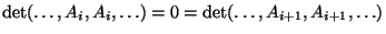 $\det(\dots,A_i,A_i,\dots)=0=\det(\dots,A_{i+1},A_{i+1},\dots)$