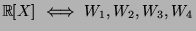 ${\mathbb{R}}[X]\iff W_1,W_2,W_3,W_4$