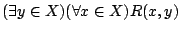 $(\exists y\in X)(\forall x\in X)R(x,y)$